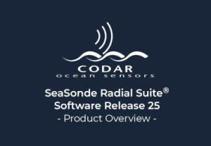 SeaSonde Radial Suite Software - Release 25 (R25) – is now available